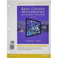 Basic College Mathematics with Early Integers, Books a la Carte Edition
