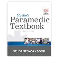 Mosby's Paramedic Textbook, 4e Student Workbook