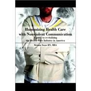 Humanizing Health Care With Nonviolent Communication