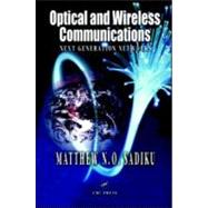 Optical and Wireless Communications: Next Generation Networks