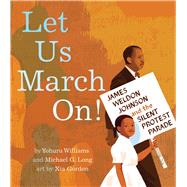 Let Us March On! James Weldon Johnson and the Silent Protest Parade
