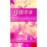 Pure Womanhood (CB295)