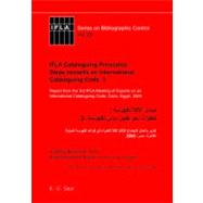 IFLA Cataloguing Principles: Steps towards an International Cataloguing Code, 3 : Report from the 3rd IFLA Meeting of Experts on an International Cataloguing Code, Cairo, Egypt 2005