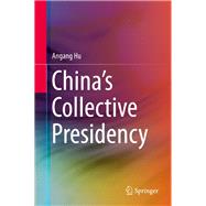 China’s Collective Presidency