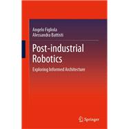 Post-industrial Robotics