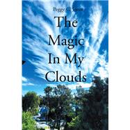 The Magic In My Clouds