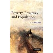 Poverty, Progress, and Population