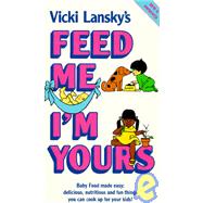 Feed Me, I'm Yours