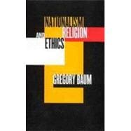 Nationalism, Religion, and Ethics
