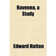 Ravenna, a Study