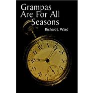 Grampas Are for All Seasons