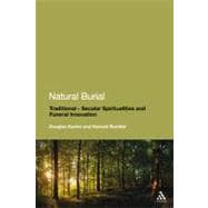 Natural Burial Traditional - Secular Spiritualities and Funeral Innovation