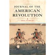 Journal of the American Revolution 2017,9781594162787