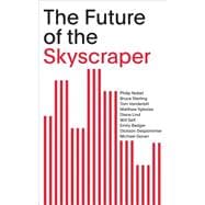 The Future of the Skyscraper