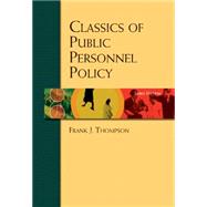 Classics of Public Personnel Policy