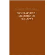 Proceedings of the British Academy, Volume 115 Biographical Memoirs of Fellows, I Volume 115: Biographical Memoirs of Fellows, I