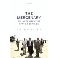 The Mercenary An Instrument of State Coercion