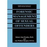 Forensic Management of Sexual Offenders