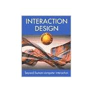 Interaction Design : Beyond Human-Computer Interaction