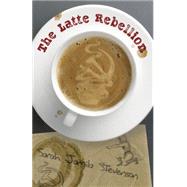 The Latte Rebellion