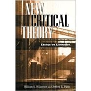 New Critical Theory Essays on Liberation