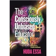 The Consciously Unbiased Educator book cover, ISBN 9781416632788