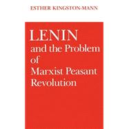 Lenin and the Problem of Marxist Peasant Revolution