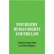 Psychiatry, Human Rights and the Law