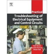 Practical Troubleshooting of Electrical Equipment and Control Circuits