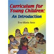 Curriculum for Young Children An Introduction