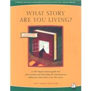 What Story Are You Living?