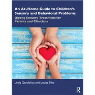 An At-Home Guide to Children’s Sensory and Behavioral Problems