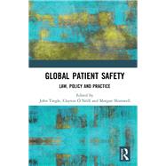 Patient Safety, Law, Policy and Practice: A World Perspective