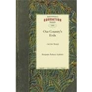 Our Country's Evils and Their Remedy