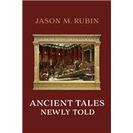 Ancient Tales Newly Told