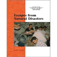 Escapes from Natural Disasters