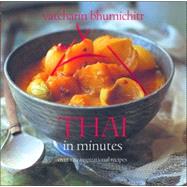 Thai in Minutes Over 120 Inspirational Recipes