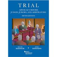 Trial Advocacy Before Judges, Jurors, and Arbitrators, 5th