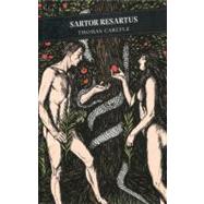 Sartor Resartus : The Life and Opinions of Herr Teufelsdrockh