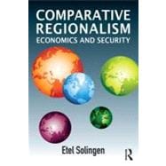 Comparative Regionalism: Economics and Security