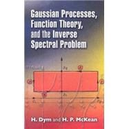 Gaussian Processes, Function Theory, and the Inverse Spectral Problem