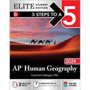 5 Steps to a 5: AP Human Geography 2024 Elite Student Edition