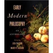 Early Modern Philosophy: An Anthology