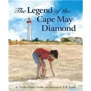 The Legend of the Cape May Diamond