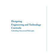 Designing Engineering and Technology Curricula