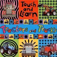 Touch and Learn: Tractors and Trucks