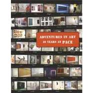 Adventures in Art : 40 Years at Pace