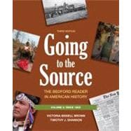 Going to the Source, Volume II: Since 1865 The Bedford Reader in American History