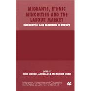 Migrants, Ethnic Minorities and the Labour Market