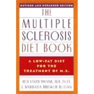 The Multiple Sclerosis Diet Book A Low-Fat Diet for the Treatment of M.S., Revised and Expanded Edition